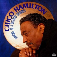 Dancing to a Different Drummer - Chico Hamilton