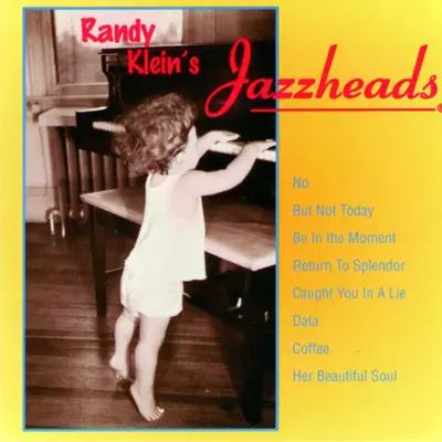 Jazzheads - Randy Klein Jazzheads - Randy Klein