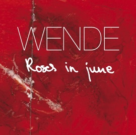 Roses In June Wende