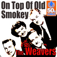 On Top of Old Smokey