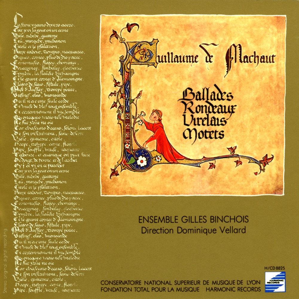 Обложка альбома «Machaut: Ballades, Rondeaux, Virelais, Motets  & Textes dits (Le vray remède d'amour)» — Ensemble Gilles Binchois