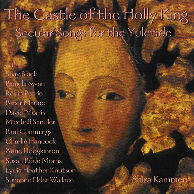 Обложка альбома «The Castle of the Holly King» — Shira Kammen