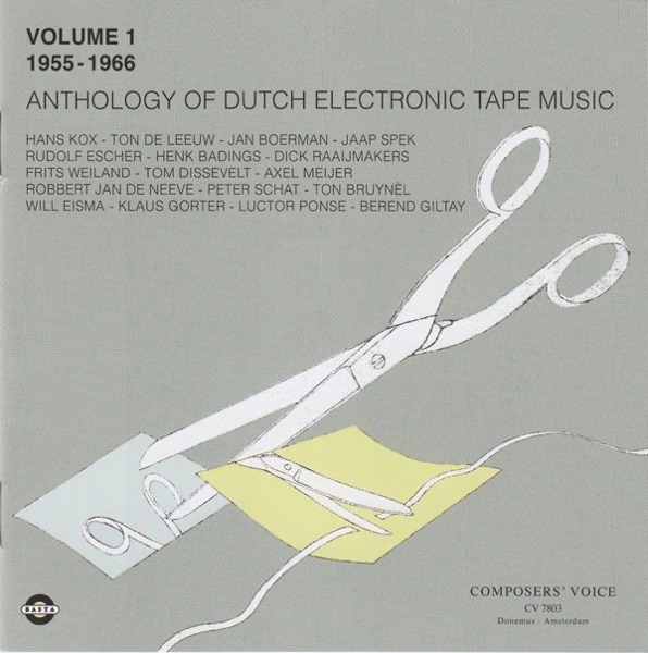 Anthology of Dutch Electronic Tape Music, Vol. 1: 1955-1966