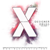 Designer Drugs - Single - DJ Xclusive