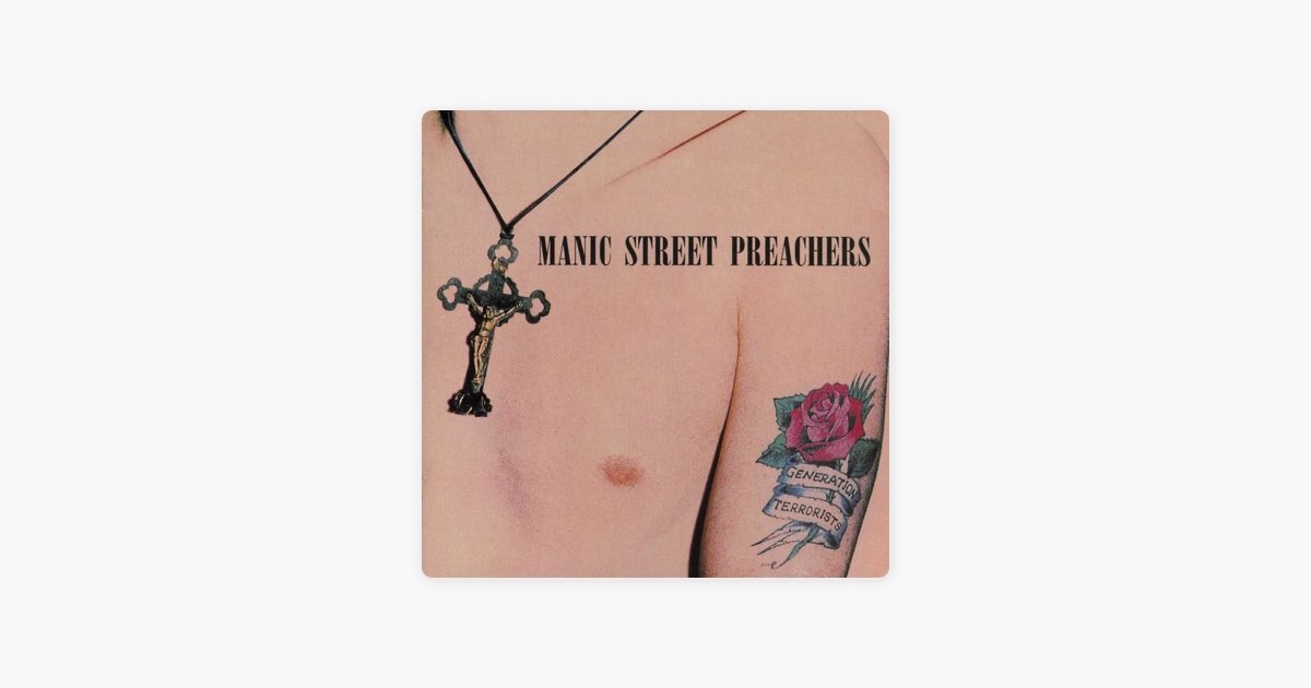 Generation Terrorists - Album by Manic Street Preachers - Apple Music