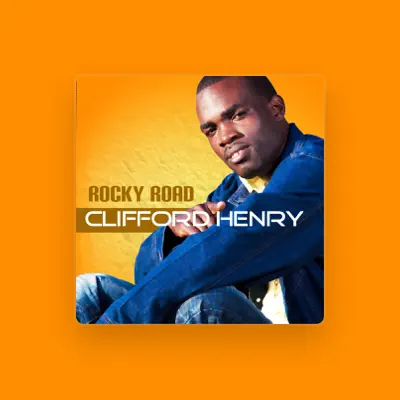 Listen to Clifford Henry, watch music videos, read bio, see tour dates & more!