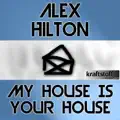 My House Is Your House (Club Mix)