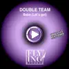 Double Team - Babe (Let's Get) [Club Euro Mix]