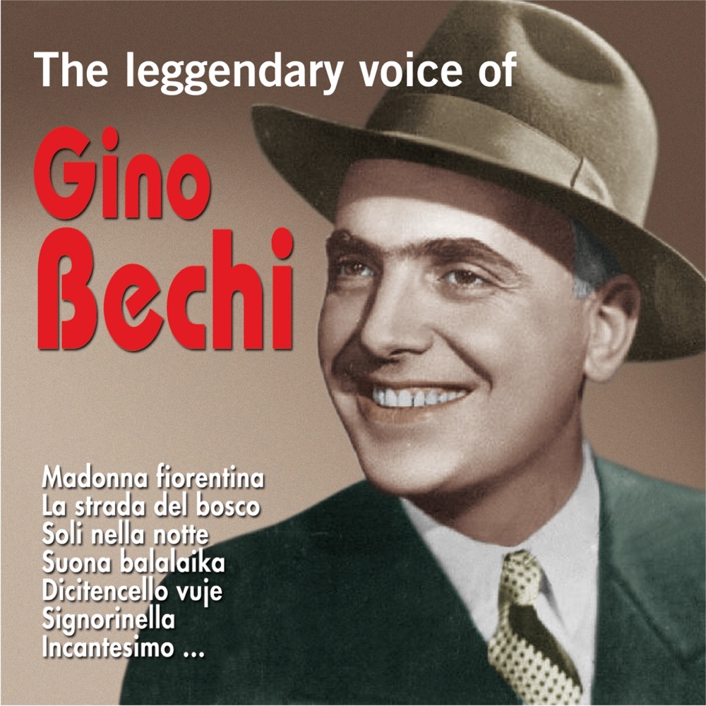 Обложка альбома «The Legendary Voice of Gino Bechi» — Gino Bechi