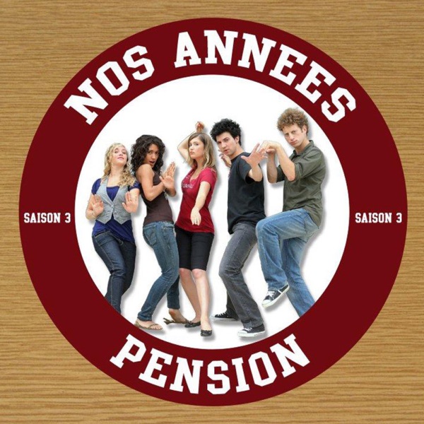 Nos années pensions, Saison 3 (Bande originale de la série télévisée) artwork