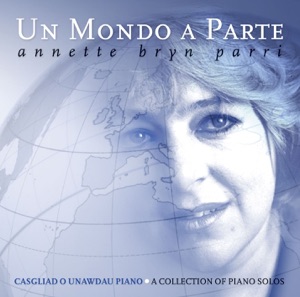 Un Mondo a Parte - Casgliad o Unawdau Piano (A Collection of Piano Solos)