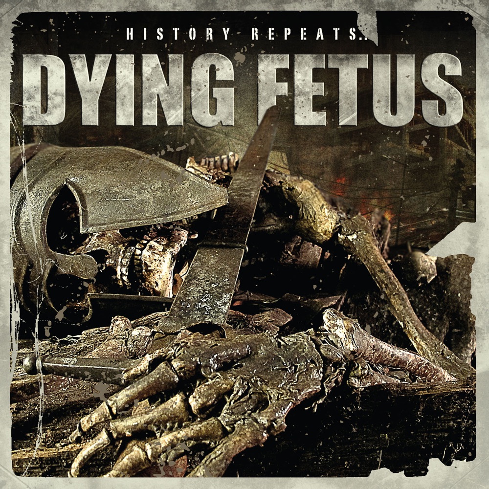 Обложка альбома «History Repeats…» — Dying Fetus