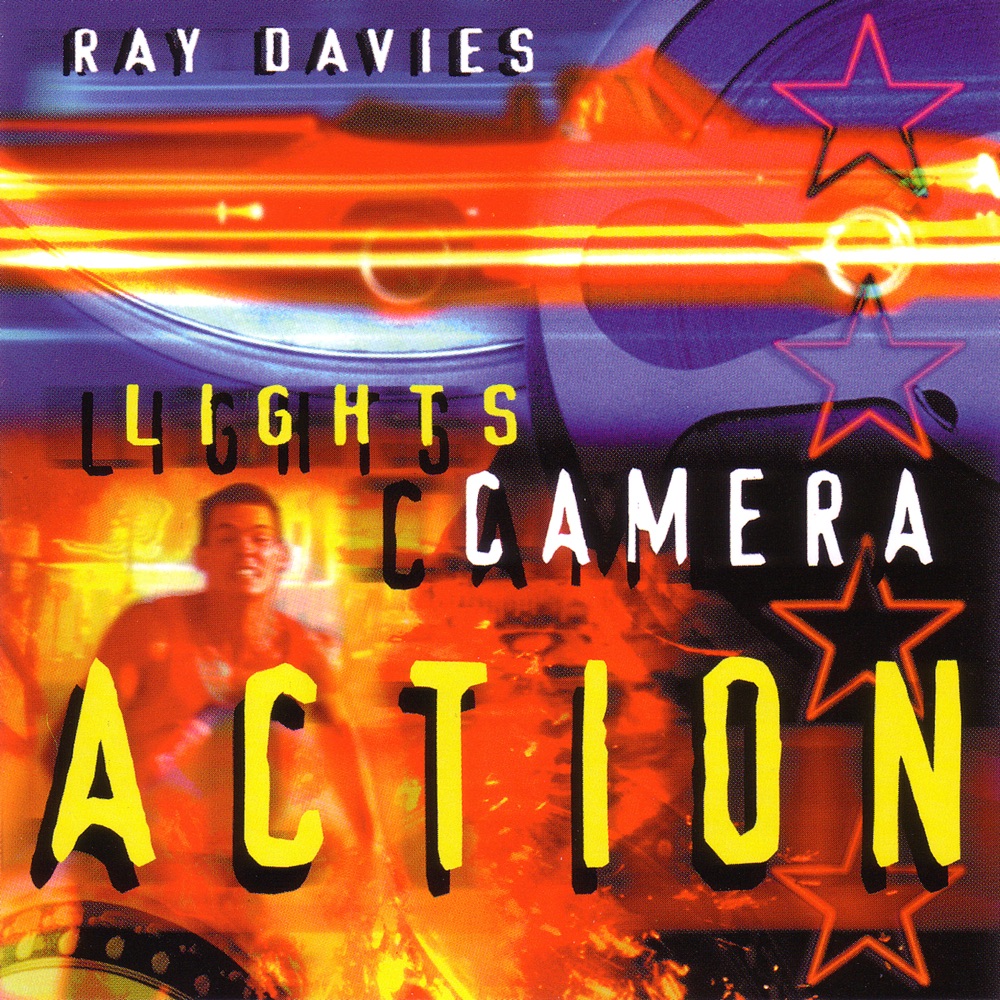 Обложка альбома «Lights, Camera, Action» — Ray Davies