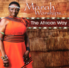 Marah Worships…The African Way - MARAH LOUW