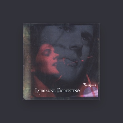 Listen to Laurianne Fiorentino, watch music videos, read bio, see tour dates & more!
