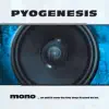 Pyogenesis - Drive Me Down