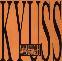 Wretch - Kyuss Cover Art