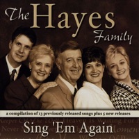 Hayes Family - I Have the Lord