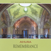 Remembrance Sufimantras - Ahura