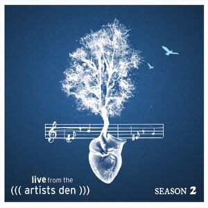 Closer (Live from the Artists Den)