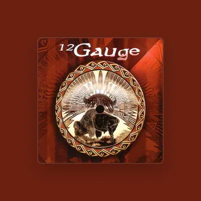 Listen to 12 Gauge, watch music videos, read bio, see tour dates & more!