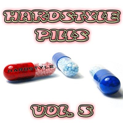 Hardstyle Pills, Vol. 5