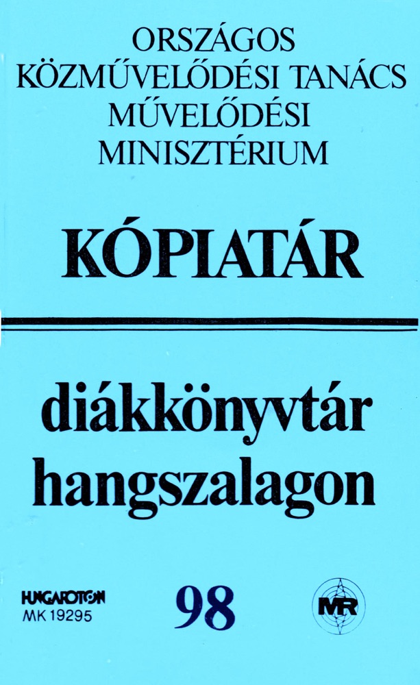 Обложка альбома «Diákkönyvtár hangszalagon: Egy bús nézésétől fiává lettem (Hungaroton Classics)» — Illyés Gyula
