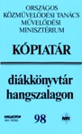 Diákkönyvtár hangszalagon: Egy bús nézésétől fiává lettem (Hungaroton Classics)