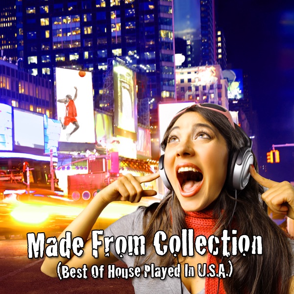 Made from Collection (Best of House Played In U.S.A.)