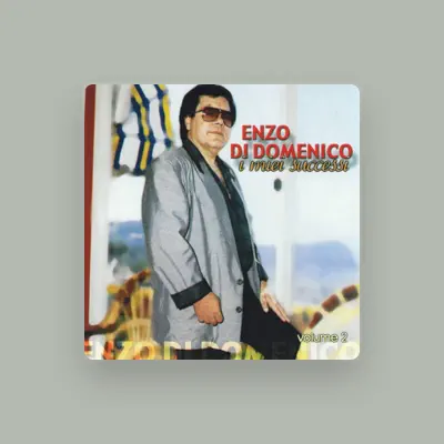 Listen to Enzo Di Domenico, watch music videos, read bio, see tour dates & more!