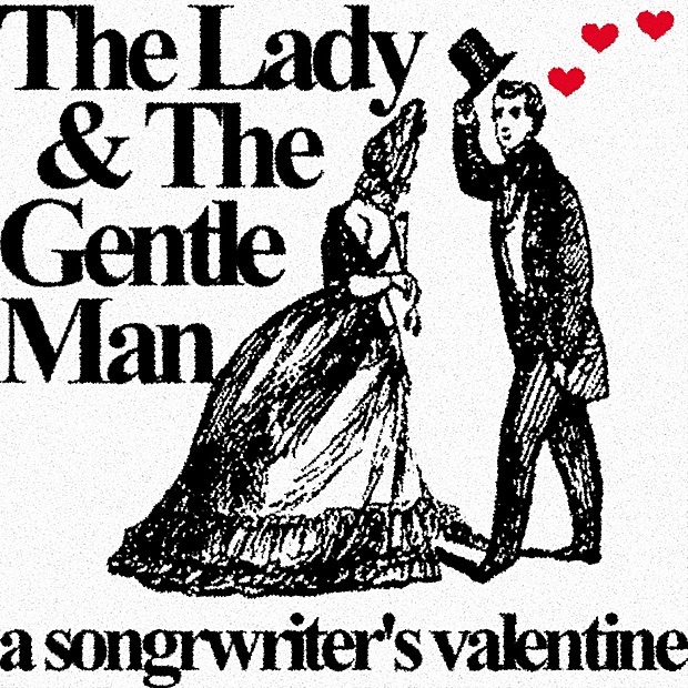 The Lady & the Gentle Man: A Songwriter's Valentine