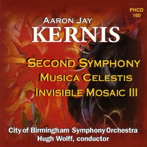 Kernis: Symphony No. 2 - Musica Celestis - Invisible Mosaic III