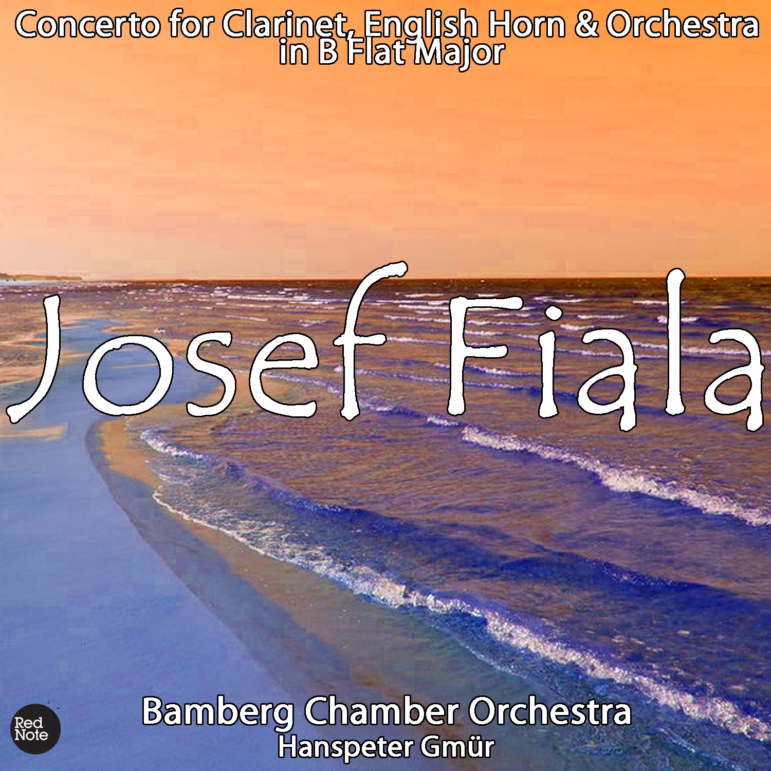 Fiala: Concerto for Clarinet, English HoRN0 & Orchestra in B Flat Major by Bamberg Chamber Orchestra & Hanspeter Gmür album cover