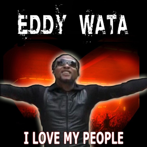 Обложка альбома «I Love My People» — Eddy Wata