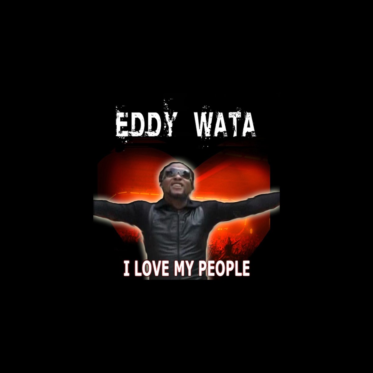 I Love My People - Album by Eddy Wata - Apple Music