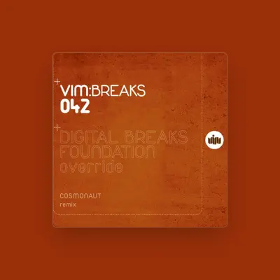 Listen to Digital Breaks Foundation, watch music videos, read bio, see tour dates & more!