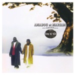 Amadou & Mariam - Mon amour, ma chérie