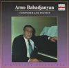 Arno Babadjanyan (1953-1983) - Arno Harutyuni Babadjanian, All-Union Radio and Television Symphony Orchestra, Yuri Silantyev, Alexander Arutiunian, B. Chekmenyo, A. Tarasov, A. Nikolayev, Armenian Radio and Television Orchestra & A. Mavisakhalyan