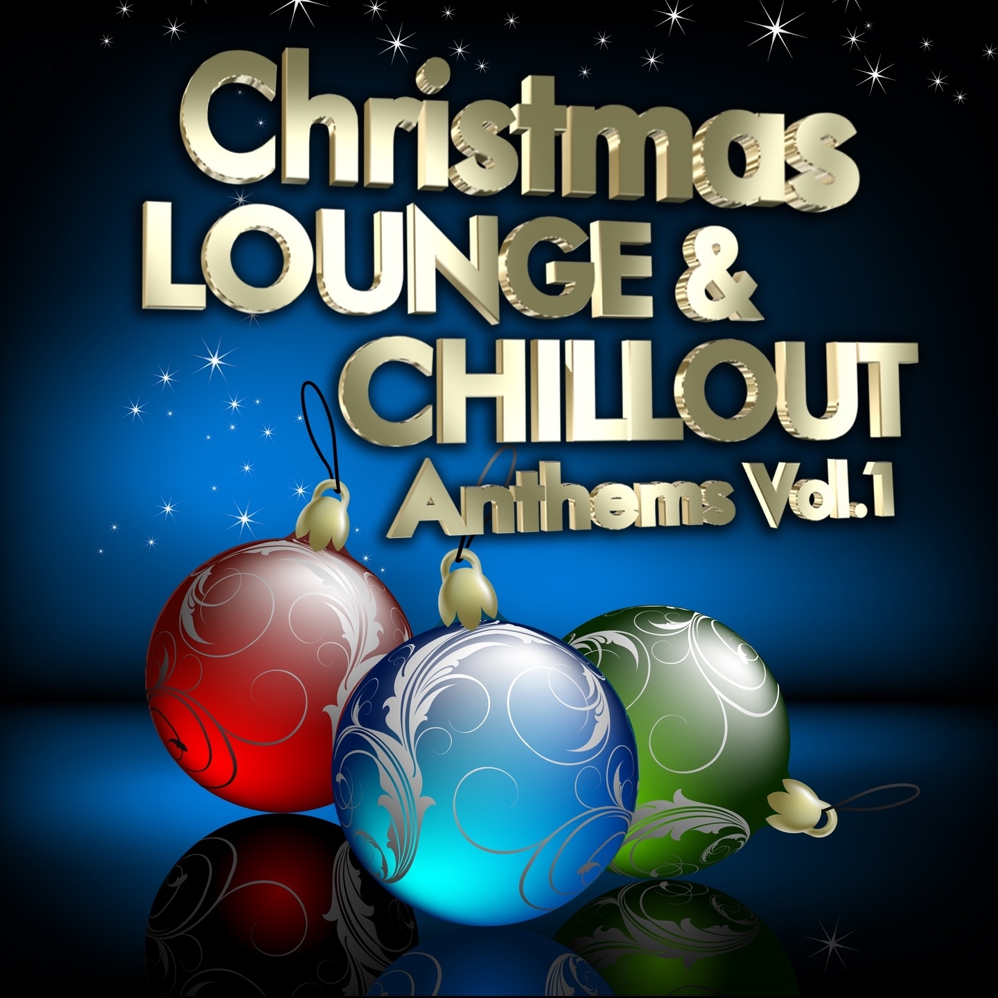 Christmas Lounge & Chill Out Anthems, Vol. 1 (Best Songs for Xmas, 100  Pure Energy)