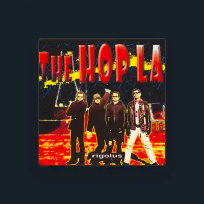Listen to The Hop La, watch music videos, read bio, see tour dates & more!