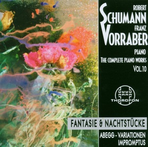 Schumann: Complete Piano Works, Vol. 10