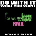 Do With It What You Want II - Single