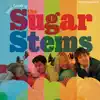 Sugar Stems - What's a Girl to Do?