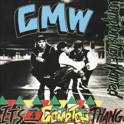 It's a Compton Thang! - Compton's Most Wanted