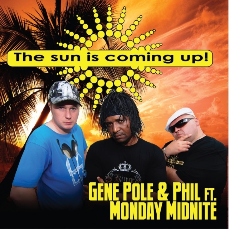 The Sun Is Coming Up! Feat. Monday Midnite - EP