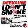 Deekline - I Don't Smoke (Original 1999 Mix)