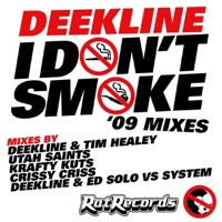 I Don't Smoke ('09 Mixes) - EP - Deekline