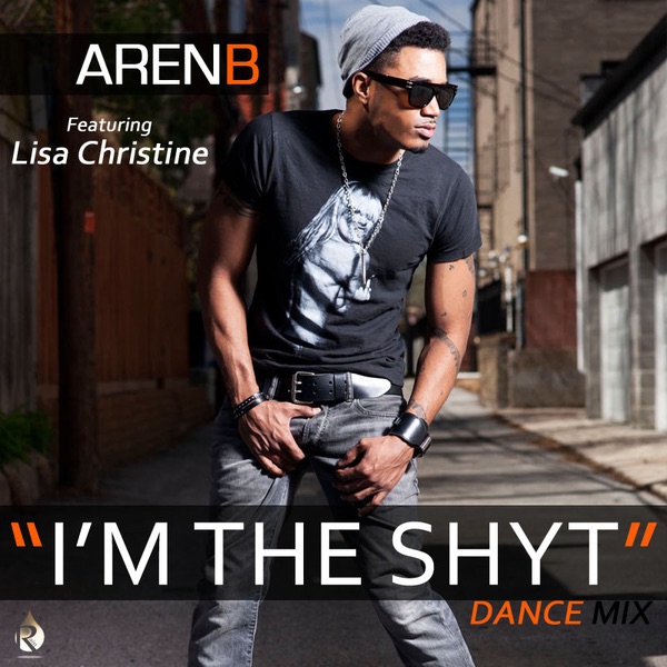 I'm The Shyt (DANCE MIX)