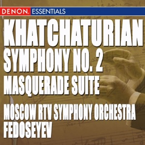 Khatchaturian: Masquerade Suite - Symphony No. 2