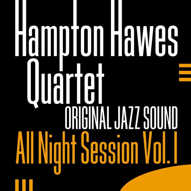 米LP Hampton Hawes All Night Session, Vol. 1 C3545 CONTEMPORARY /00260 All Night Session Vol. 1 // Hampton Hawes (Contemporary C3545